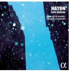 Juliette Hurel - Hélène Couvert - Haydn : Flute Sonatas