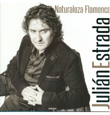 Julián Estrada - Naturaleza Flamenca