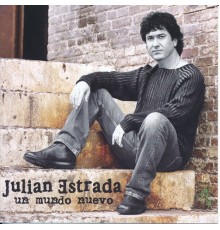 Julián Estrada - Un Mundo Nuevo