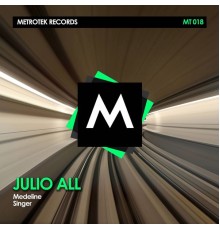 Julio All - Médèline / Singer