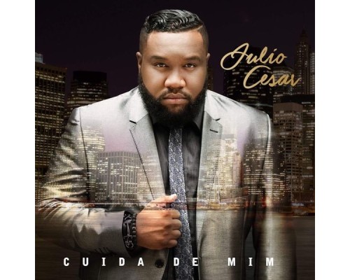 Julio César - Cuida de Mim