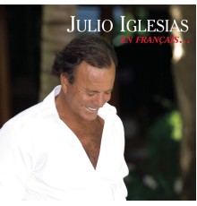 Julio Iglesias - En français