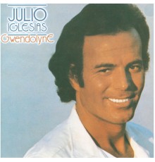 Julio Iglesias - Gwendolyne