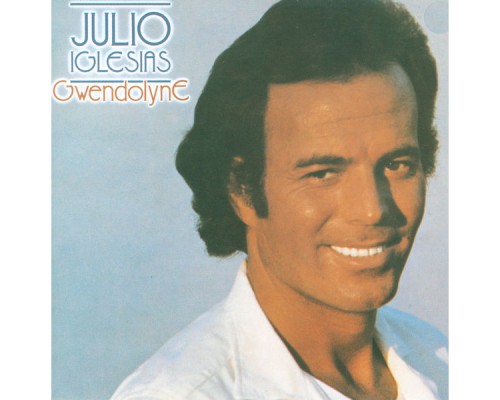 Julio Iglesias - Gwendolyne