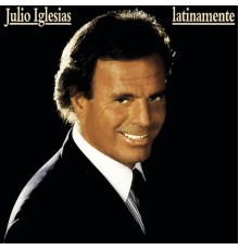 Julio Iglesias - Latinamente