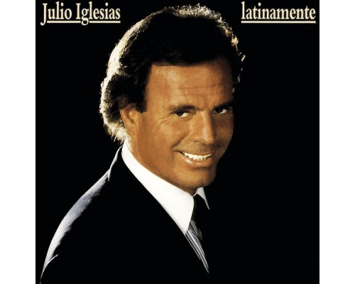 Julio Iglesias - Latinamente