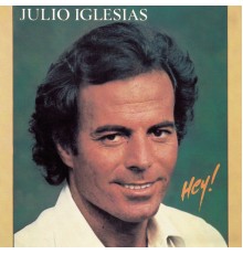 Julio Iglesias - Hey!