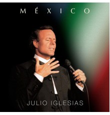 Julio Iglesias - México