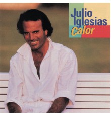 Julio Iglesias - Calor