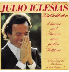 Julio Iglesias - Zartlichkeiten