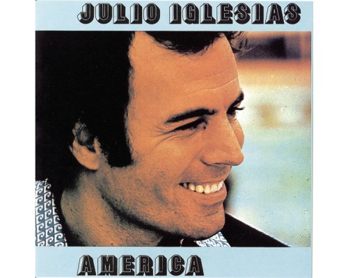 Julio Iglesias - America