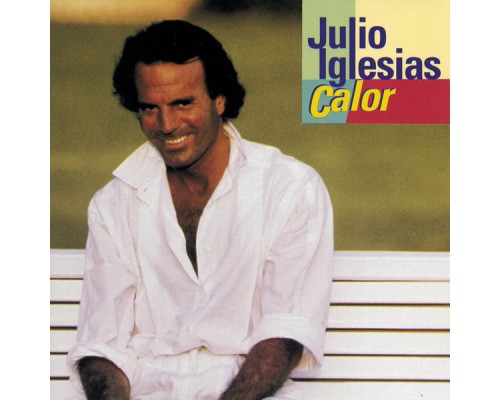 Julio Iglesias - Calor