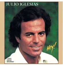 Julio Iglesias - Hey!