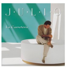 Julio Iglesias - La Carretera