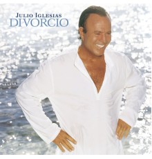 Julio Iglesias - Divorcio