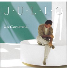 Julio Iglesias - La Carretera