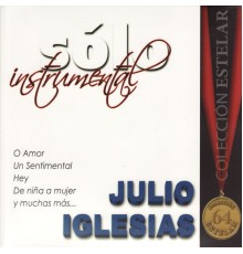 Julio Iglesias - Sólo Instrumental