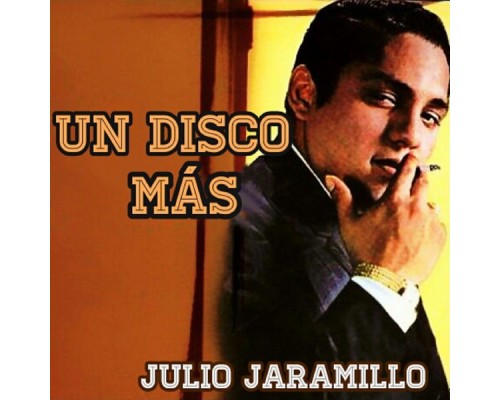 Julio Jaramillo - Un Disco Más