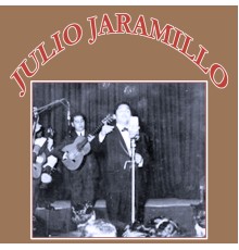 Julio Jaramillo - Grandes Exitos