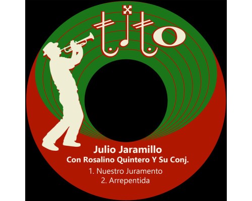 Julio Jaramillo - Nuestro Juramento