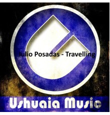 Julio Posadas - Traveling