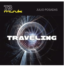 Julio Posadas - Traveling