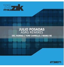 Julio Posadas - ASRG Remixes