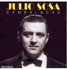 Julio Sosa - Cambalache