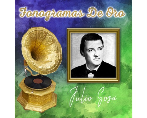 Julio Sosa - Fonogramas de Oro