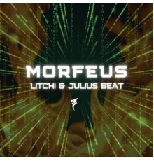 Julius Beat & LITCHI - Morfeus