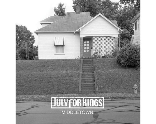 July For Kings - Middletown