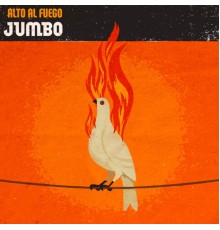 Jumbo - Alto al Fuego