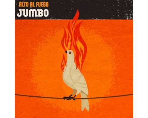 Jumbo - Alto al Fuego