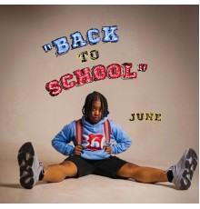 June - Back To School