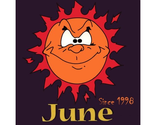 June - June... Since 1998