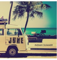 June - Indian Summer