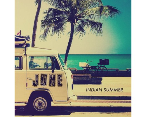 June - Indian Summer