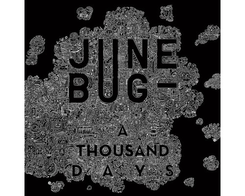 June Bug - A Thousand Days