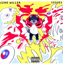 June Miller - Issues