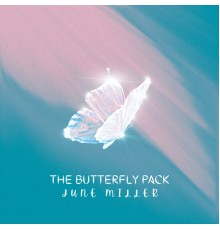 June Miller - The Butterfly Pack