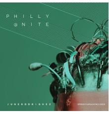 June Rodriguez - Philly@nite