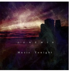 Junemix - Music Tonight
