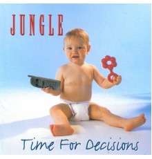 Jungle - Time for Decisions