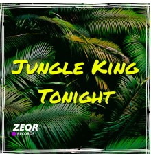 Jungle King - Tonight