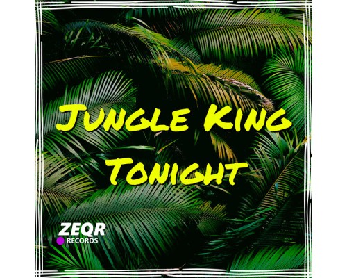 Jungle King - Tonight