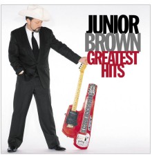 Junior Brown - Greatest Hits