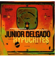 Junior Delgado - Hypocrites