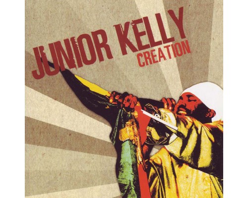 Junior Kelly - Creation