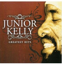 Junior Kelly - Greatest Hits