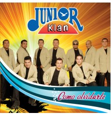 Junior Klan - Cómo Olvidarte